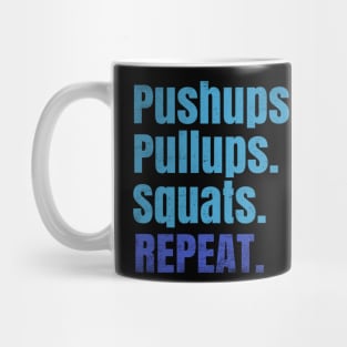 Pushups Pullups Squats Repeat Mug